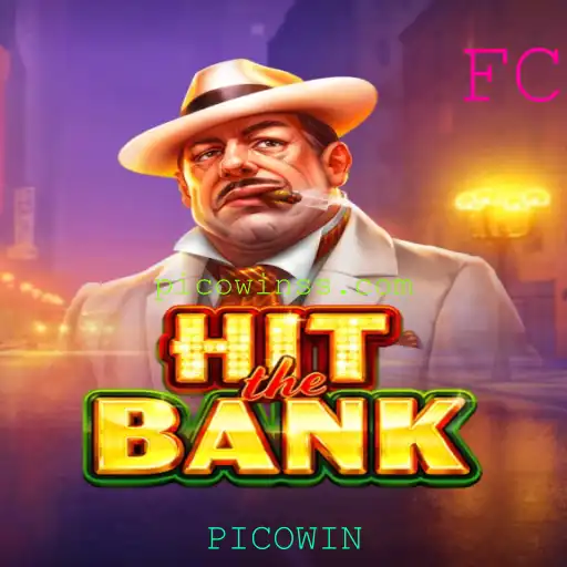 Descubra os Desafios do Jogo HitTheBank e a Emocionante Palavra-Chave PICOWIN